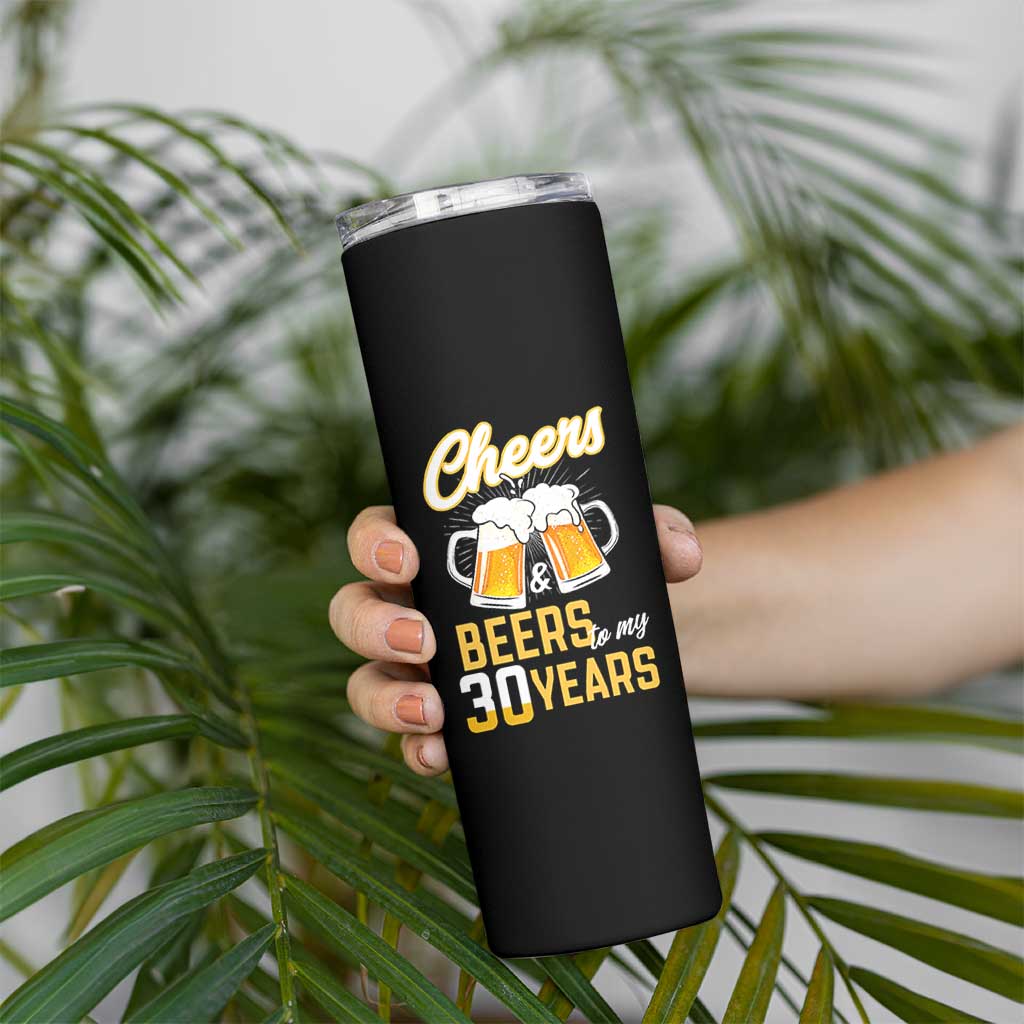 30th Birthday Party Gift Skinny Tumbler Cheers Beers To My 30 Years