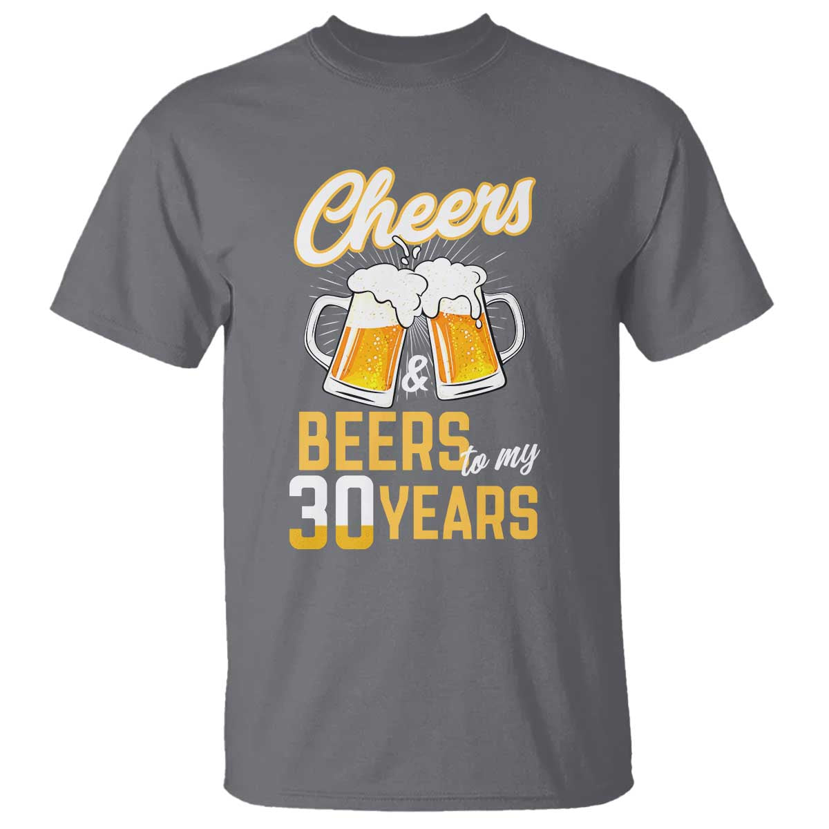 30th Birthday Party Gift T Shirt Cheers Beers To My 30 Years