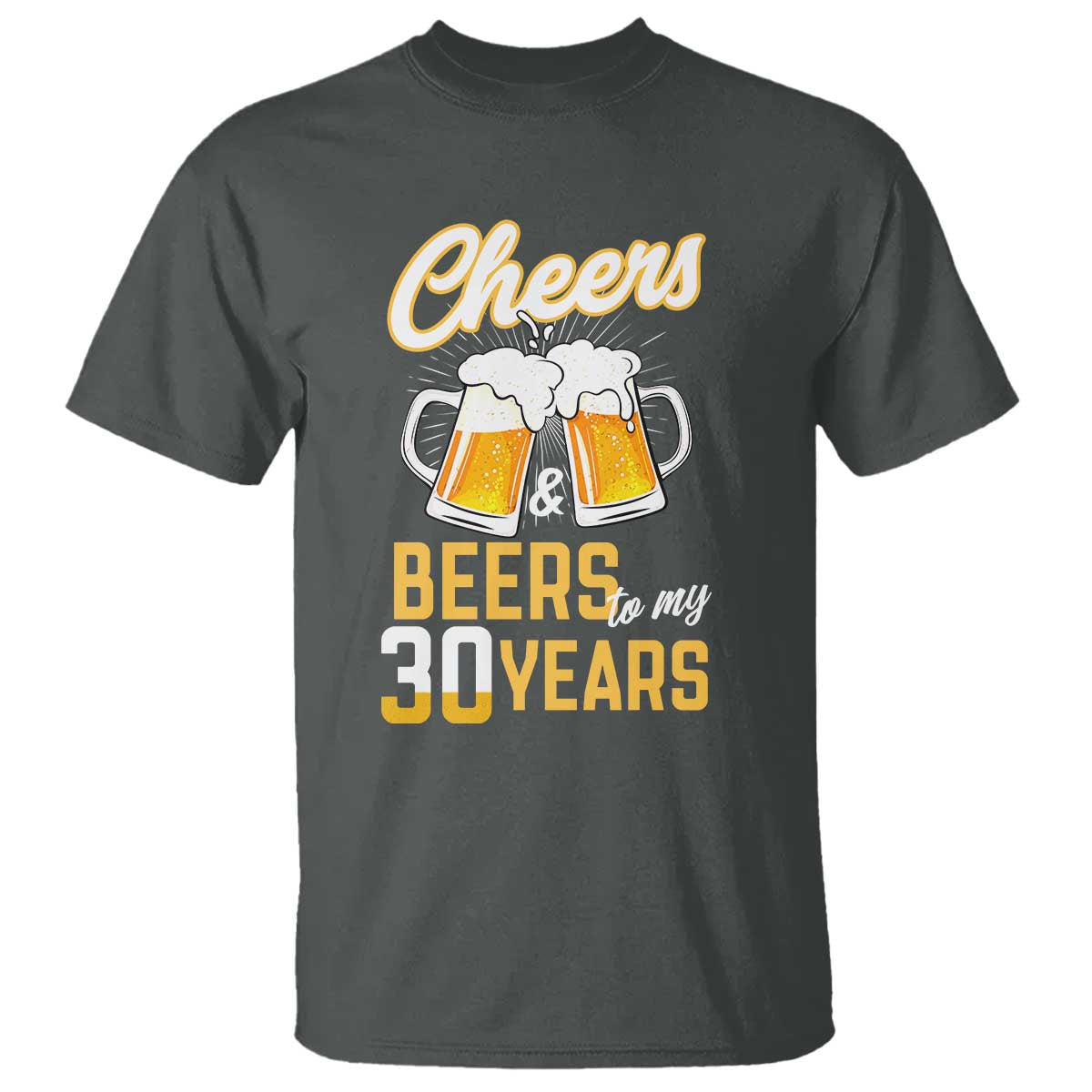 30th Birthday Party Gift T Shirt Cheers Beers To My 30 Years