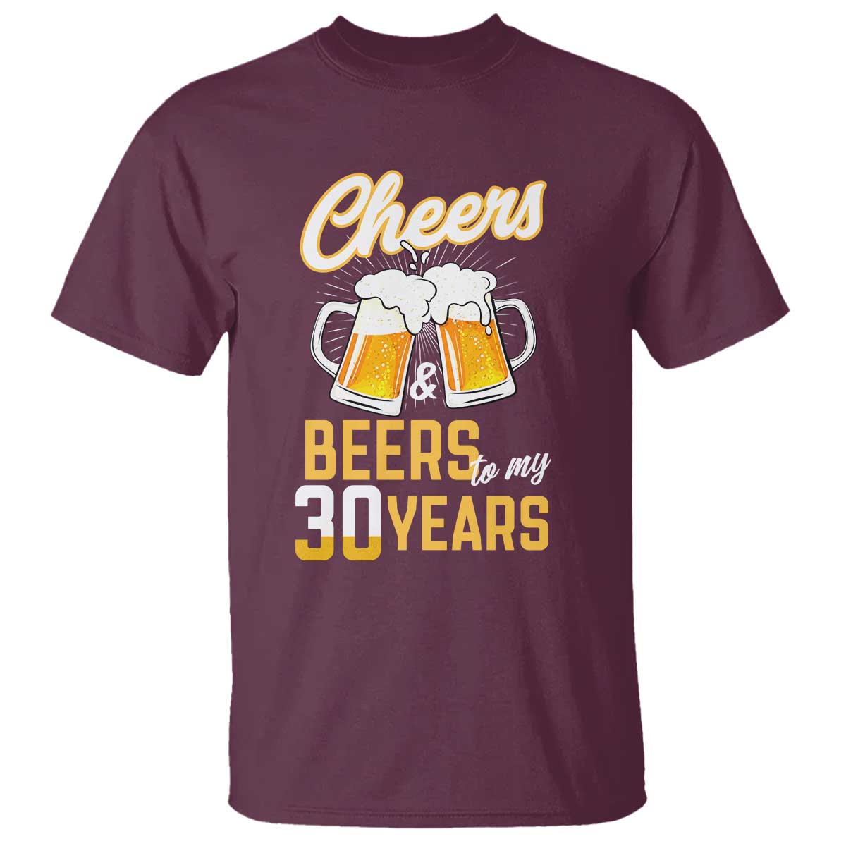 30th Birthday Party Gift T Shirt Cheers Beers To My 30 Years