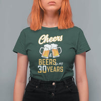 30th Birthday Party Gift T Shirt For Women Cheers Beers To My 30 Years