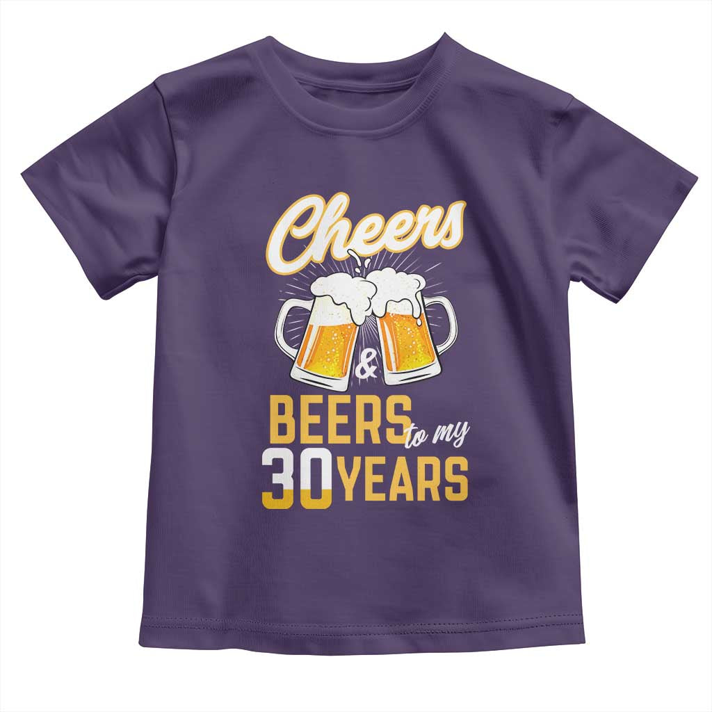 30th Birthday Party Gift Toddler T Shirt Cheers Beers To My 30 Years