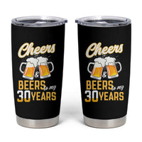 30th Birthday Party Gift Tumbler Cup Cheers Beers To My 30 Years