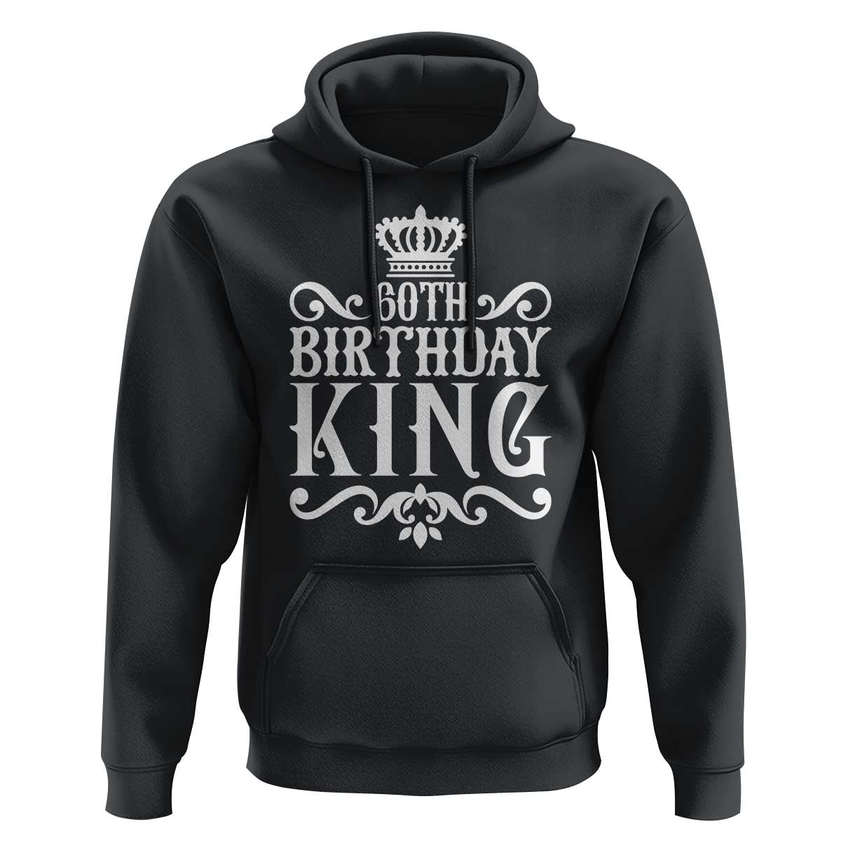 60th Birthday King Royal Crown Graphic For Men Hoodie