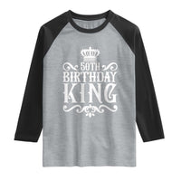 50th Birthday King Royal Crown Graphic For Men Raglan Shirt