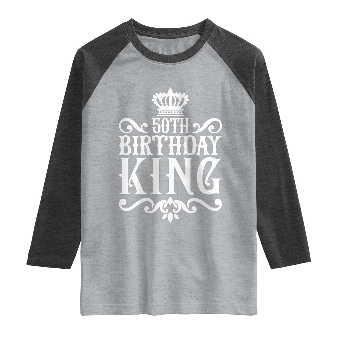50th Birthday King Royal Crown Graphic For Men Raglan Shirt