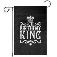 40th Birthday King Royal Crown Graphic For Men Garden Flag