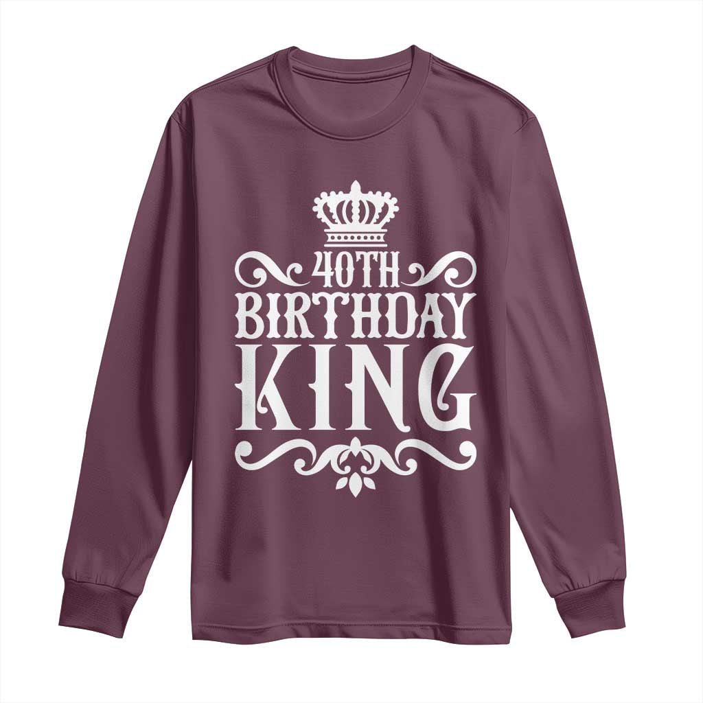 40th Birthday King Royal Crown Graphic For Men Long Sleeve Shirt