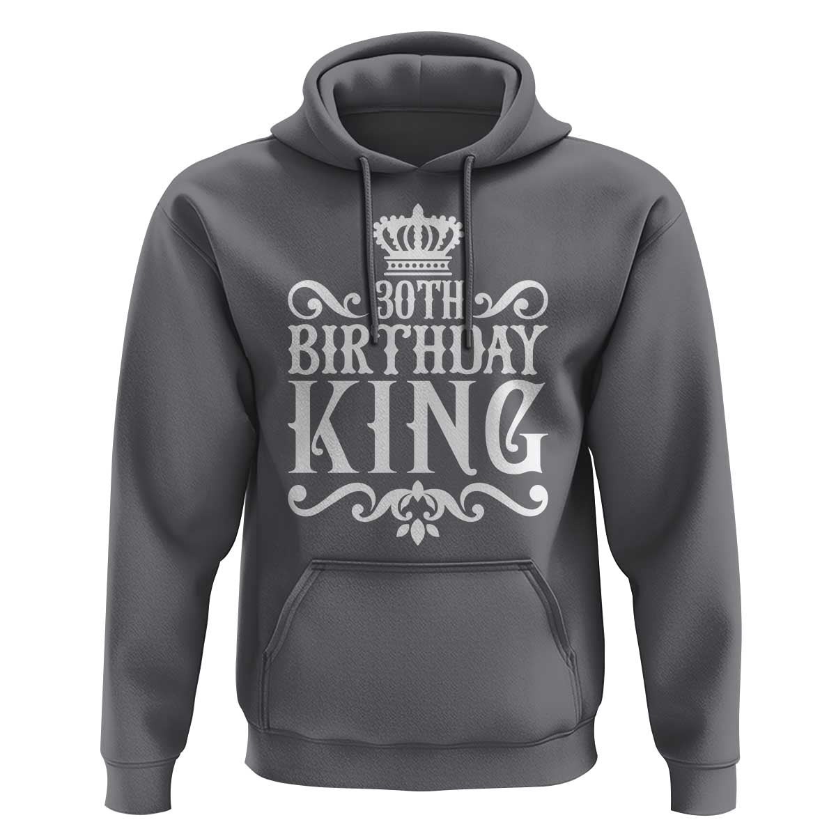 30th Birthday King Hoodie Royal Crown Graphic For Men