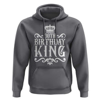30th Birthday King Hoodie Royal Crown Graphic For Men