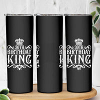 30th Birthday King Skinny Tumbler Royal Crown Graphic For Men