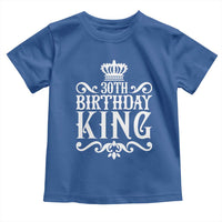 30th Birthday King Toddler T Shirt Royal Crown Graphic For Men