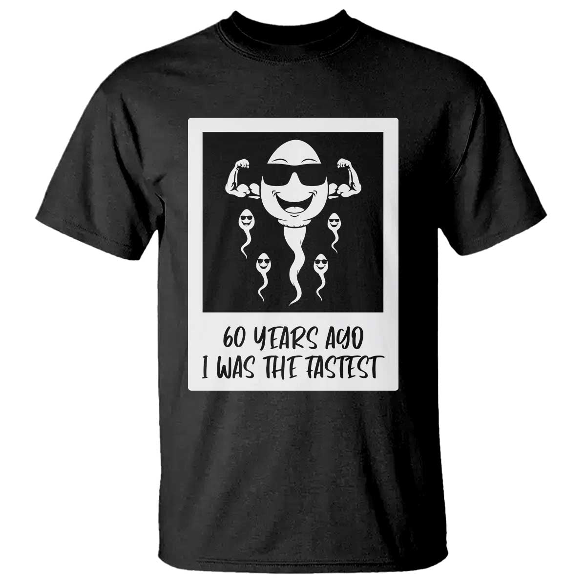 60 Years Ago I Was The Fastest T Shirt Funny 60th Birthday Celebration