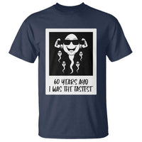 60 Years Ago I Was The Fastest T Shirt Funny 60th Birthday Celebration