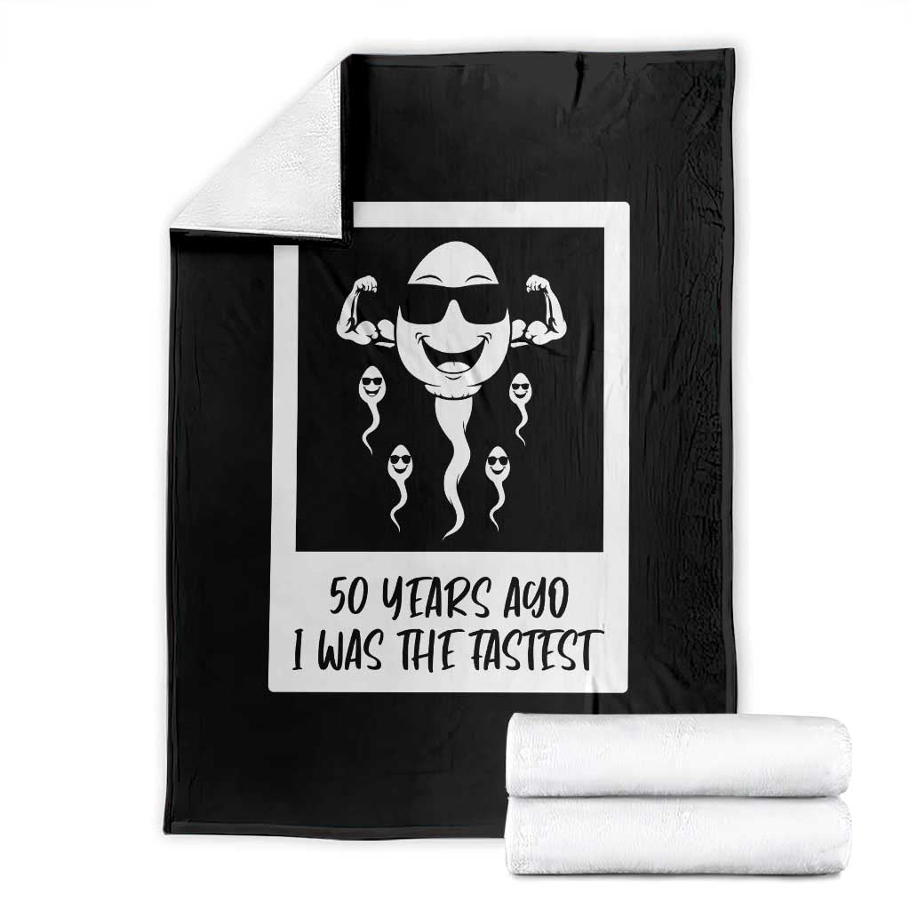 50 Years Ago I Was The Fastest Throw Blanket Funny 50th Birthday Gift