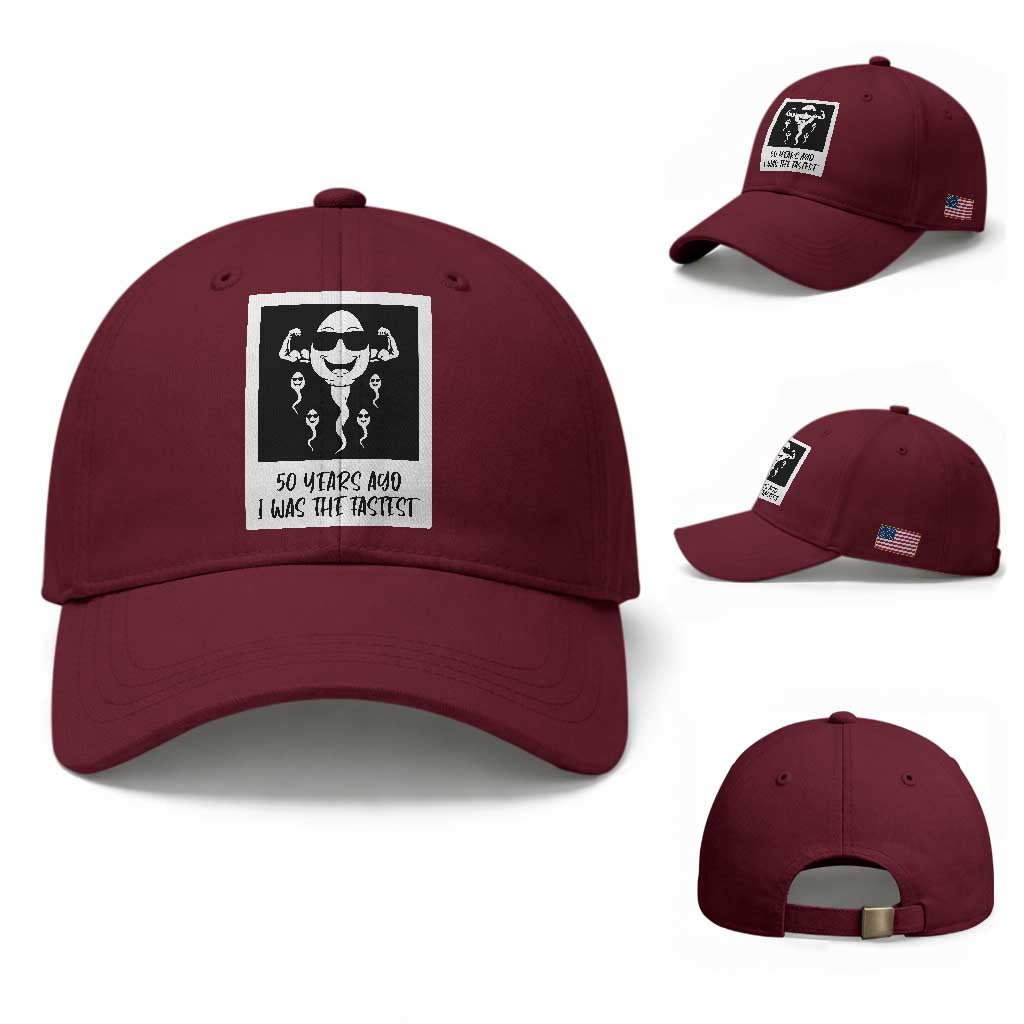 50 Years Ago I Was The Fastest Baseball Cap Funny 50th Birthday Gift