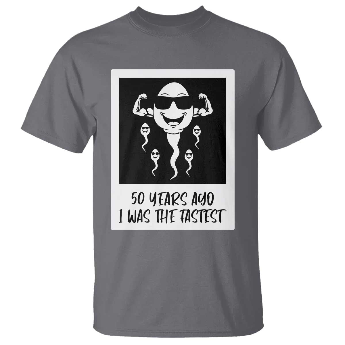 50 Years Ago I Was The Fastest T Shirt Funny 50th Birthday Gift