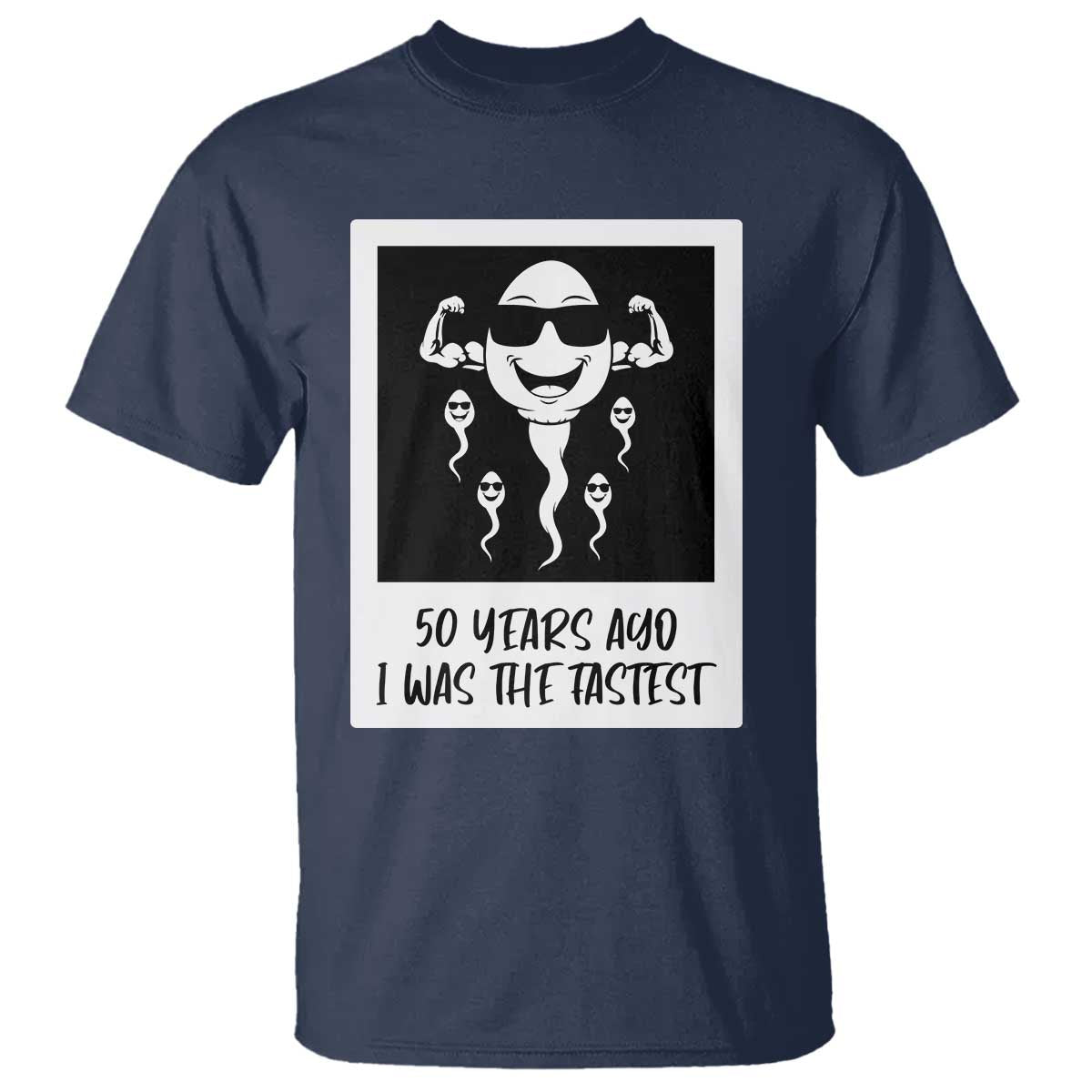 50 Years Ago I Was The Fastest T Shirt Funny 50th Birthday Gift