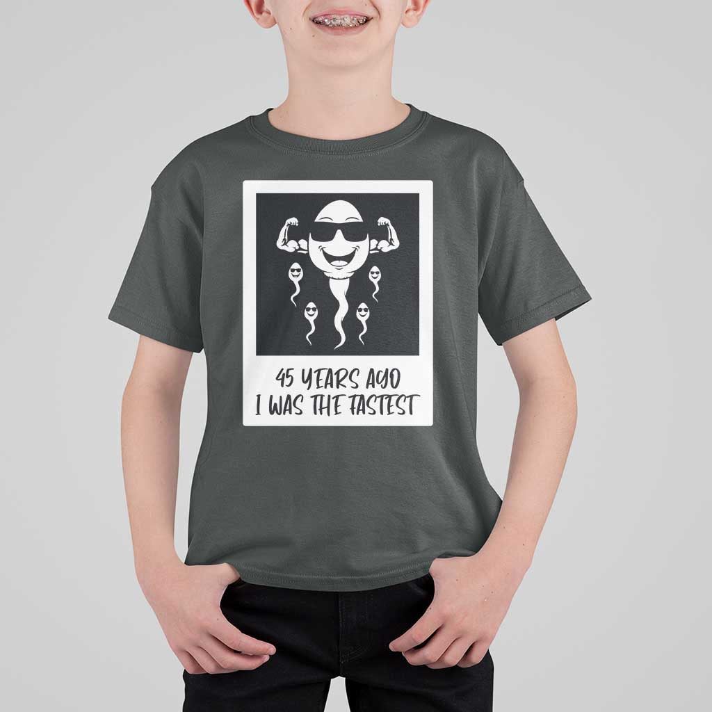 45 Years Ago I Was The Fastest T Shirt For Kid Funny 45th Birthday Gift