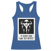35 Years Ago I Was The Fastest Racerback Tank Top Hilarious 35th Birthday Party Graphic