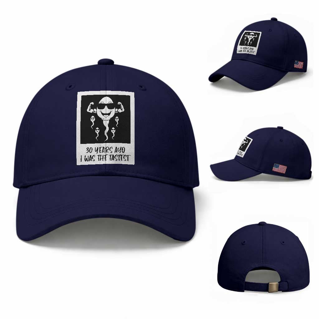 30 Years Ago I Was The Fastest Baseball Cap Funny 30th Birthday Gift Idea
