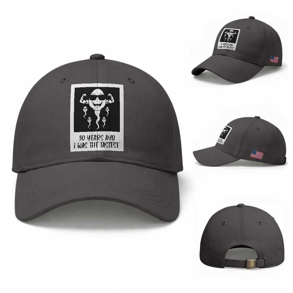 30 Years Ago I Was The Fastest Baseball Cap Funny 30th Birthday Gift Idea