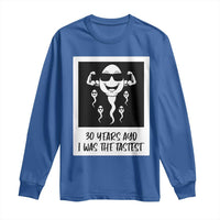 30 Years Ago I Was The Fastest Long Sleeve Shirt Funny 30th Birthday Gift Idea