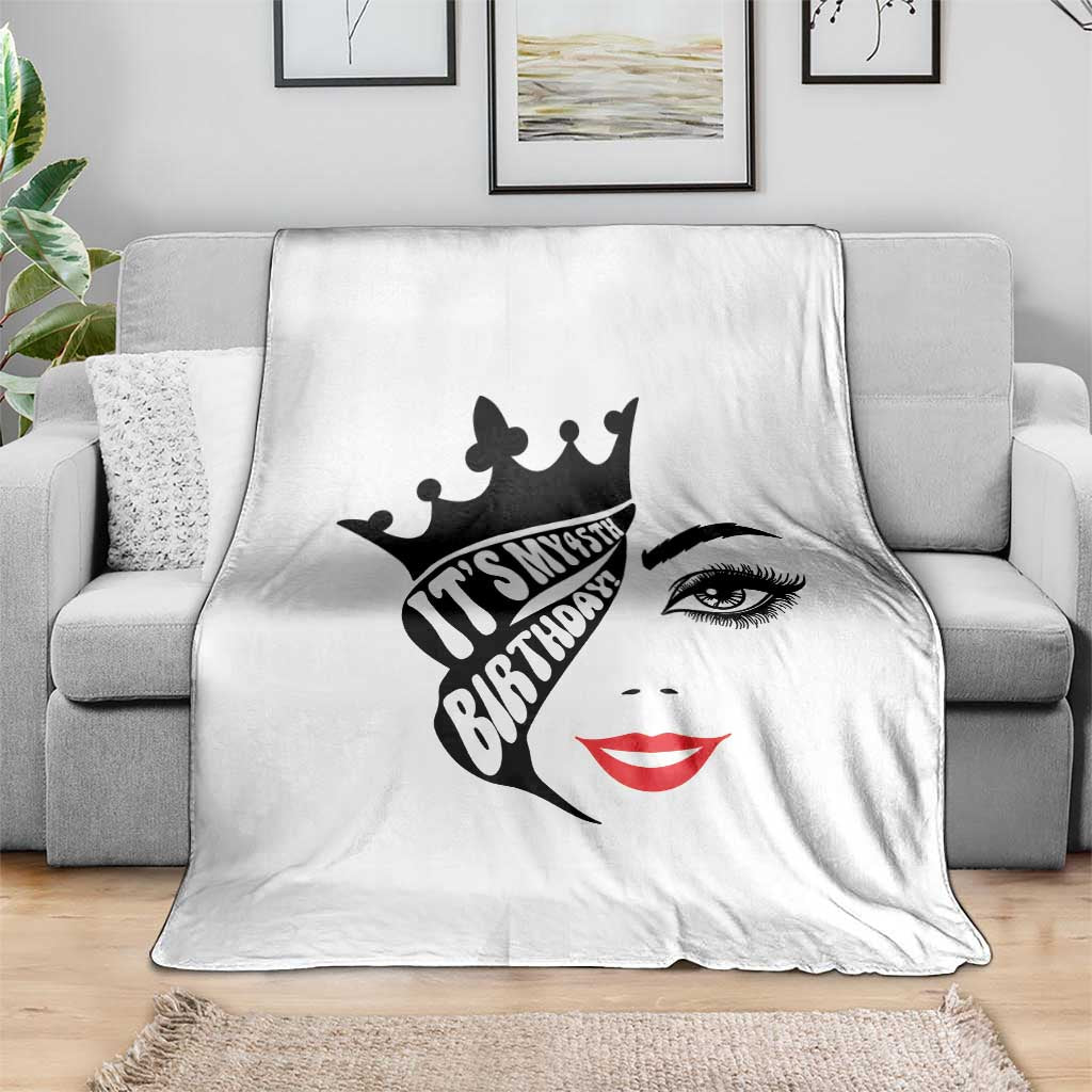 Its My 45th Birthday Throw Blanket Birthday Queen Crown Gift For Women