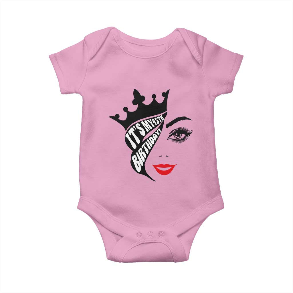 Its My 45th Birthday Baby Onesie Birthday Queen Crown Gift For Women