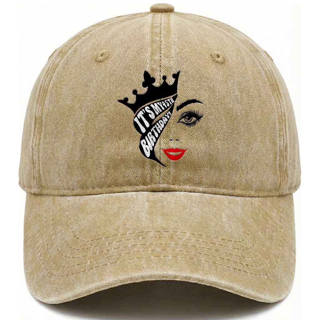 Its My 45th Birthday Washed Cotton Baseball Cap Birthday Queen Crown Gift For Women