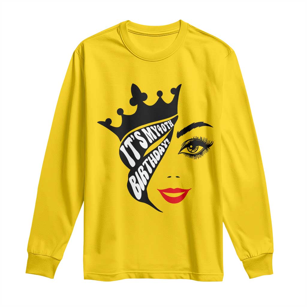 Its My 40th Birthday Long Sleeve Shirt Birthday Queen Crown Gift For Women