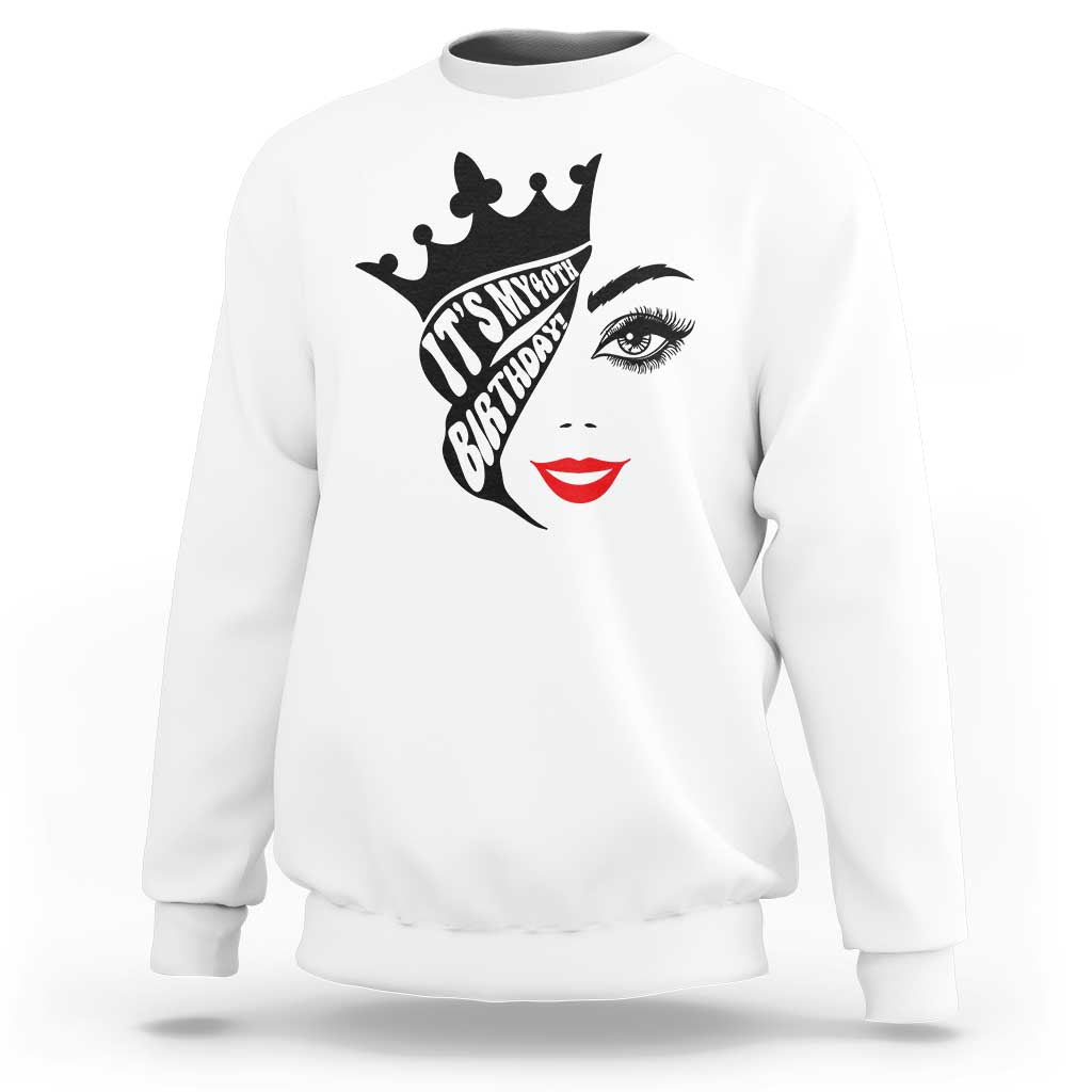Its My 40th Birthday Sweatshirt Birthday Queen Crown Gift For Women