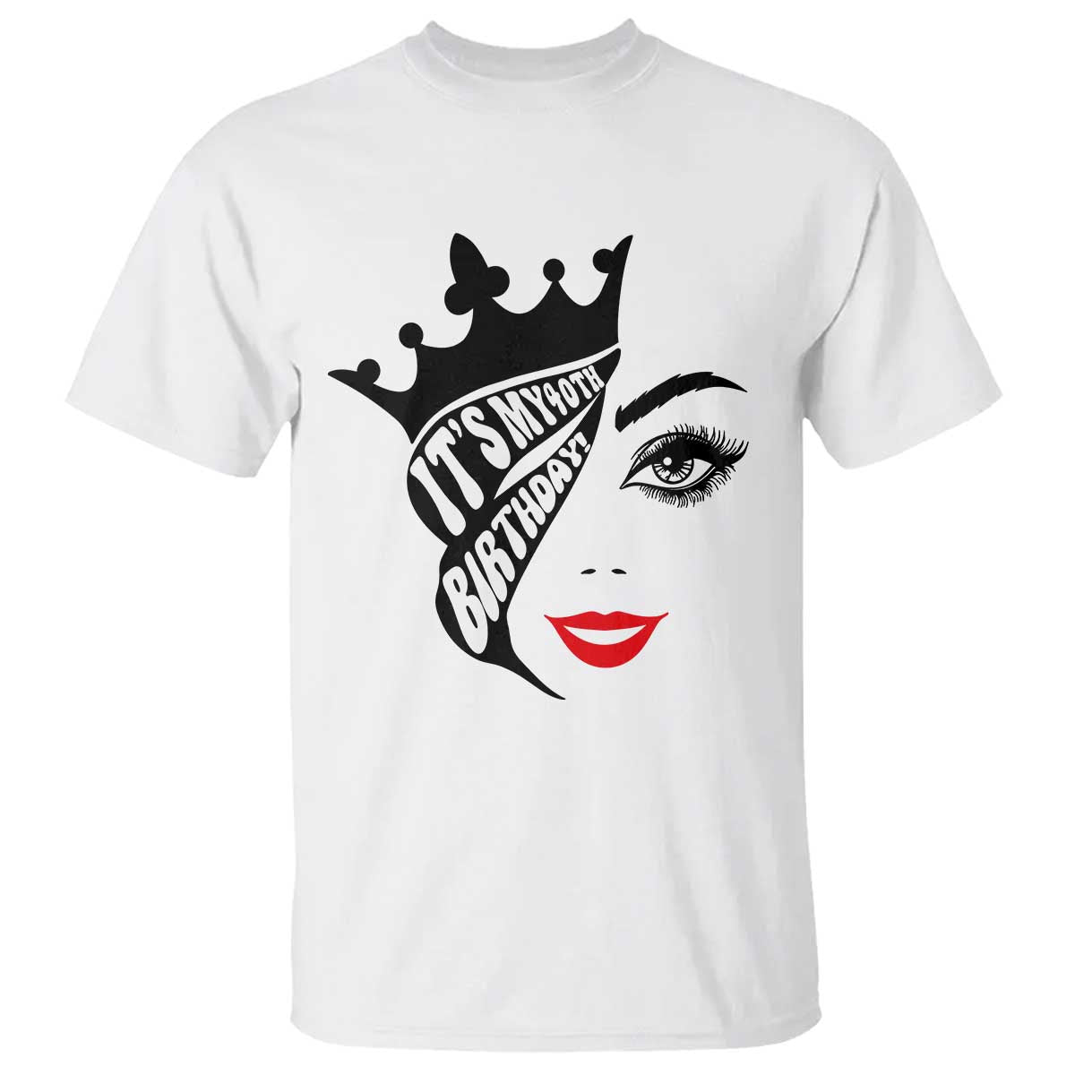 Its My 40th Birthday T Shirt Birthday Queen Crown Gift For Women