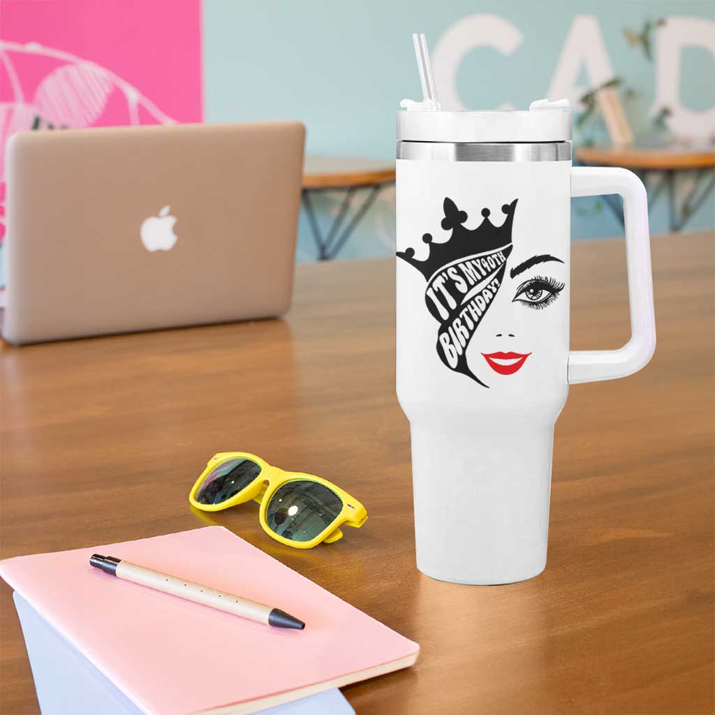 Its My 40th Birthday Tumbler With Handle Birthday Queen Crown Gift For Women
