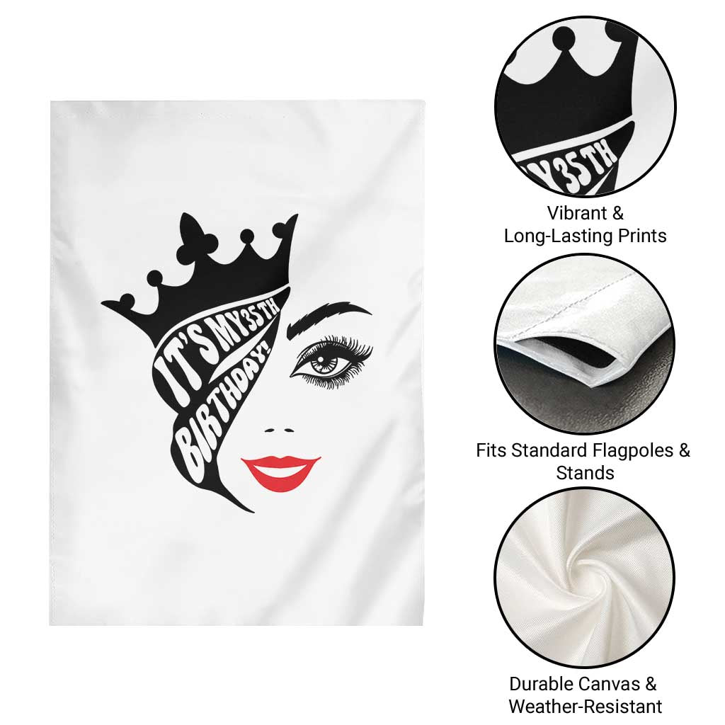 Its My 35th Birthday Garden Flag Birthday Queen Crown Gift For Women