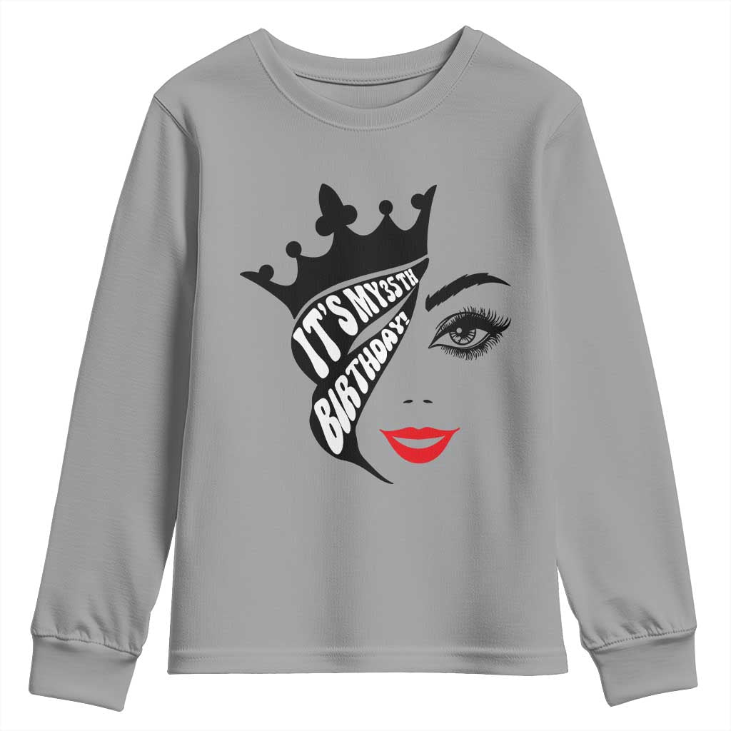 Its My 35th Birthday Youth Sweatshirt Birthday Queen Crown Gift For Women