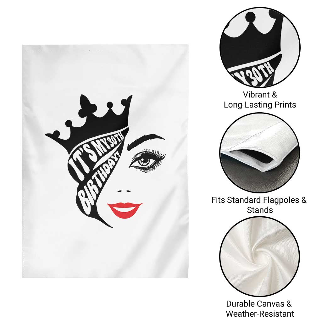 Its My 30th Birthday Garden Flag Birthday Queen Crown Gift For Women