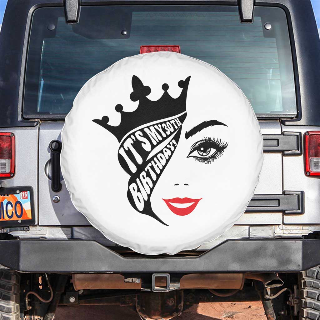 Its My 30th Birthday Spare Tire Cover Birthday Queen Crown Gift For Women