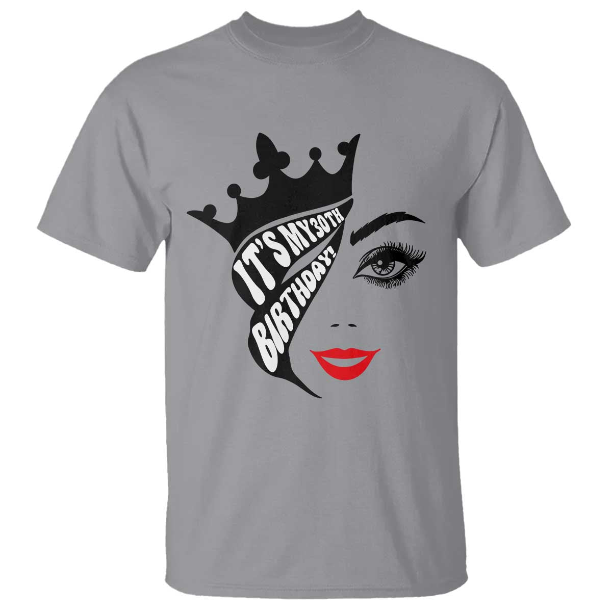 Its My 30th Birthday T Shirt Birthday Queen Crown Gift For Women