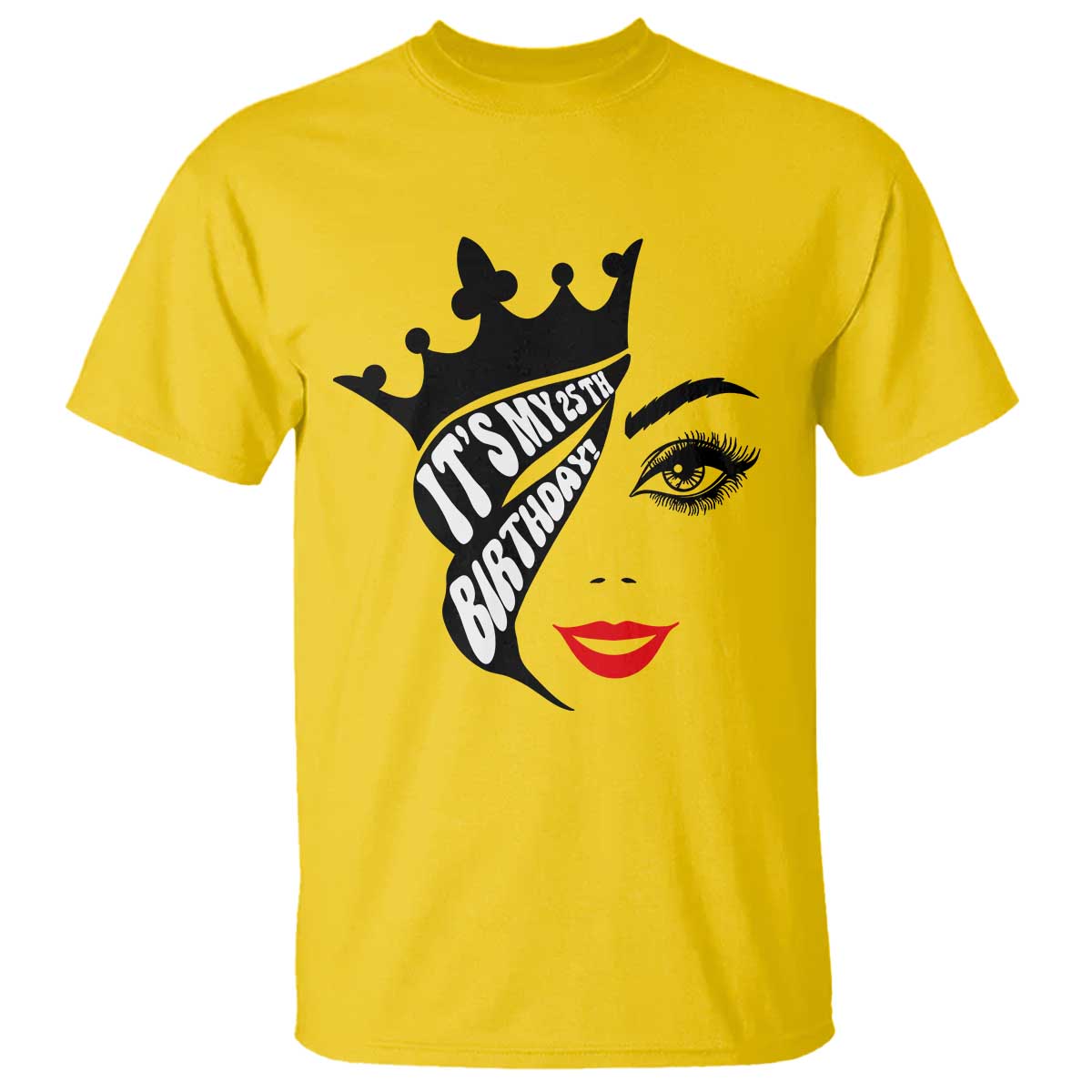 Its My 25th Birthday T Shirt Birthday Queen Crown Gift For Women