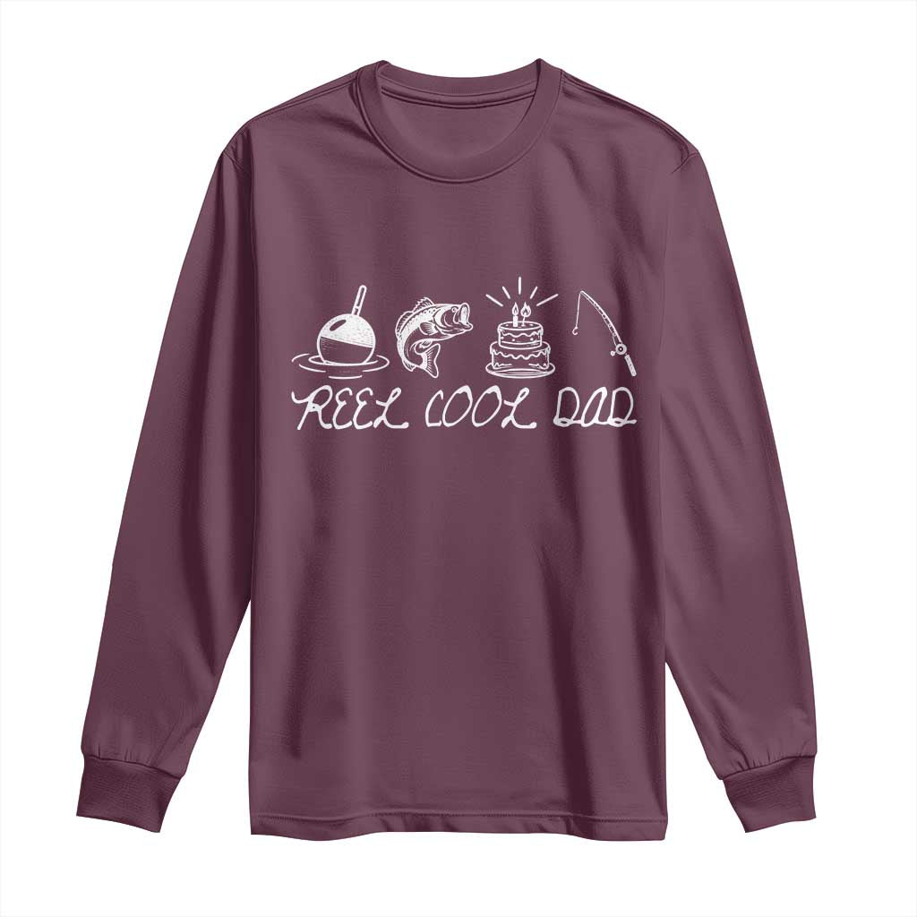 Reel Cool Dad Long Sleeve Shirt Funny Fishing Dad Birthday Gift