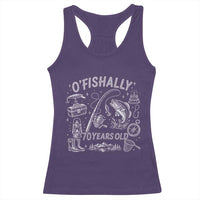O'Fishally 70 Years Old Racerback Tank Top Funny Fisherman Birthday Graphic