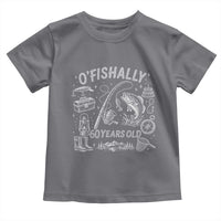 O'Fishally 60 Years Old Toddler T Shirt Funny Fisherman Birthday Graphic