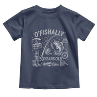 O'Fishally 50 Years Old Toddler T Shirt Funny Fisherman Birthday Graphic