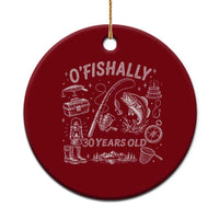 O'Fishally 30 Years Old Ceramic Ornament Funny Fisherman Birthday Graphic