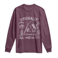 O'Fishally 30 Years Old Long Sleeve Shirt Funny Fisherman Birthday Graphic