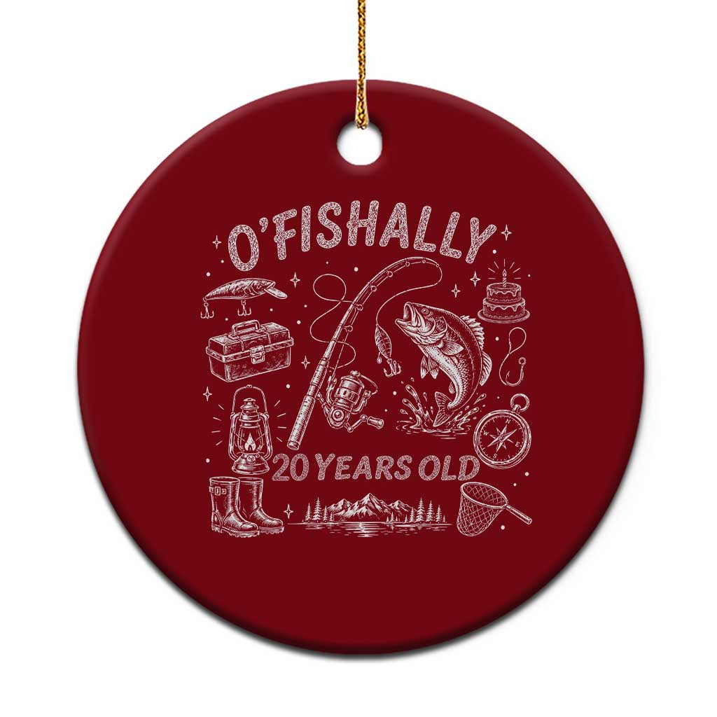 O'Fishally 20 Years Old Ceramic Ornament Funny Fisherman Birthday Graphic