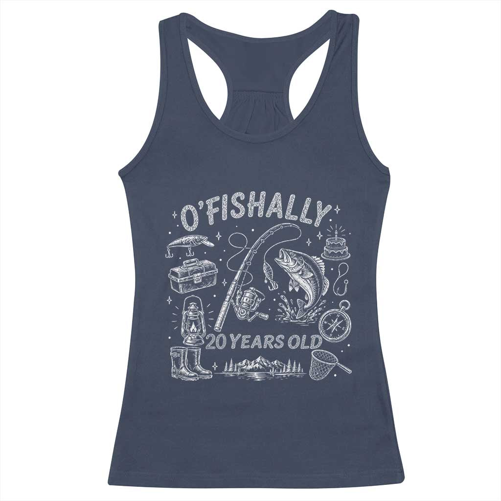 O'Fishally 20 Years Old Racerback Tank Top Funny Fisherman Birthday Graphic