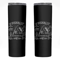 O'Fishally 20 Years Old Skinny Tumbler Funny Fisherman Birthday Graphic