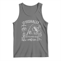 O'Fishally 20 Years Old Tank Top Funny Fisherman Birthday Graphic
